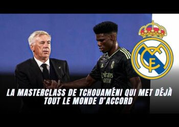 Real Madrid : La masterclass de Tchouaméni qui met déjà tout le monde d’accord 