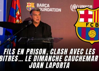 Barça : Fils en prison, clash avec les arbitres… Laporta a vécu un enfer
