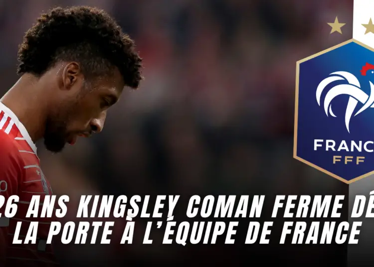 Kingsley Coman ferme déjà la porte à l’équipe de France