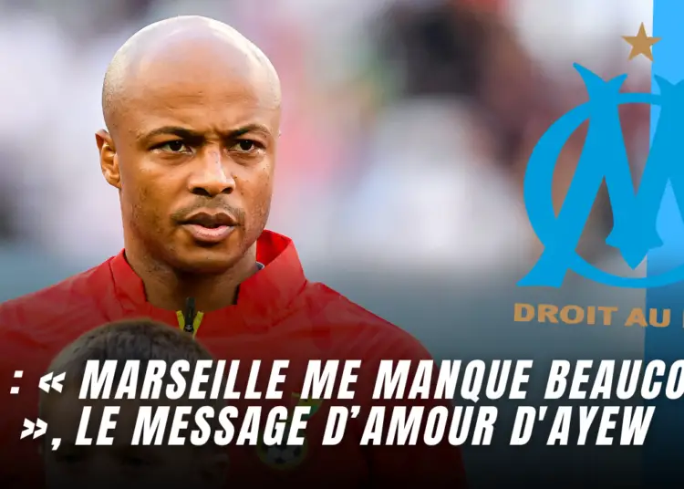 OM : « Marseille me manque beaucoup »…