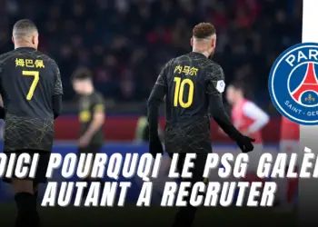 Le PSG galère à recruter, voici pourquoi